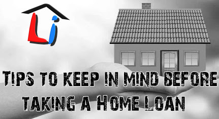 Tips to keep in mind before taking a Home Loan By LiveInsure