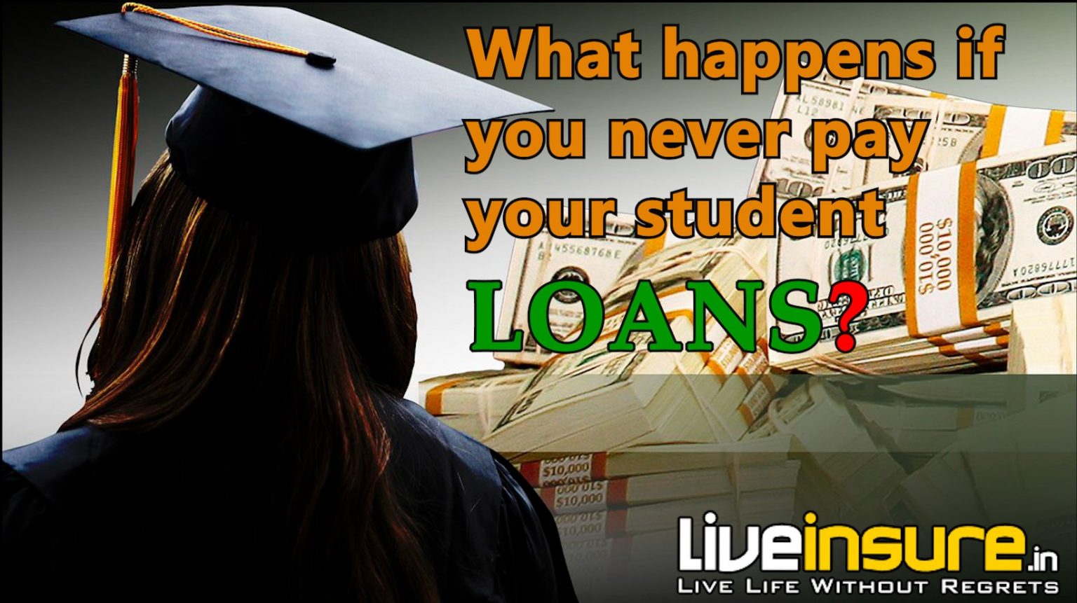 what-happens-if-you-never-pay-your-student-loans-liveinsure-in